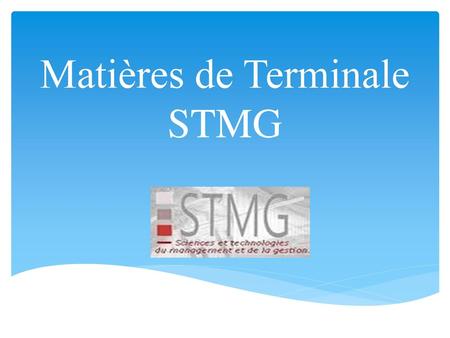 Matières de Terminale STMG
