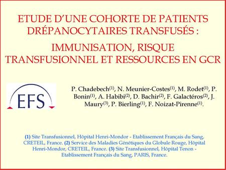 ETUDE D’UNE COHORTE DE PATIENTS DRÉPANOCYTAIRES TRANSFUSÉS :
