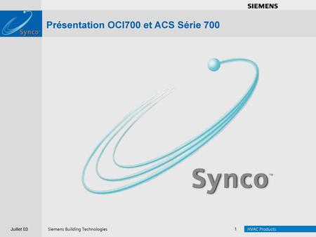 Présentation OCI700 et ACS Série 700