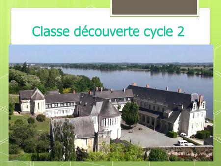 Classe découverte cycle 2