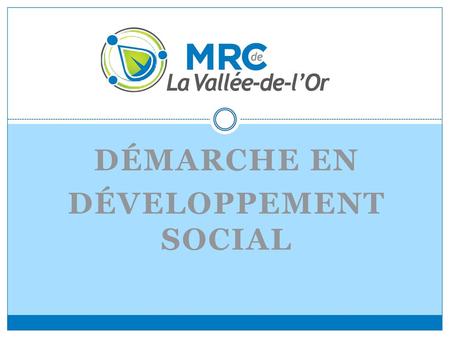 Démarche en Développement social