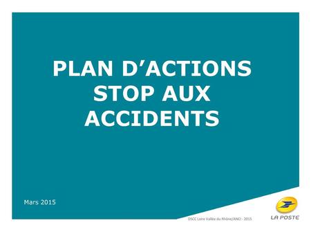 PLAN D’ACTIONS STOP AUX ACCIDENTS