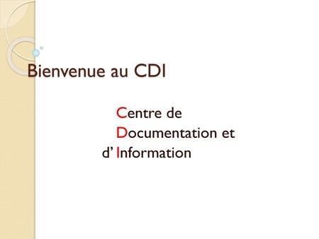 Centre de Documentation et d’ Information