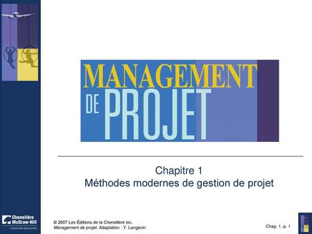 Chapitre 1 Méthodes modernes de gestion de projet