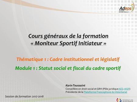 Cours généraux de la formation « Moniteur Sportif Initiateur »