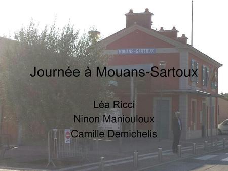 Journée à Mouans-Sartoux