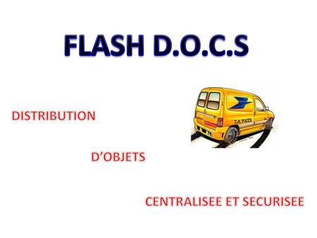 CENTRALISEE ET SECURISEE