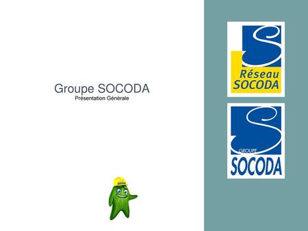 Groupe SOCODA Présentation Générale