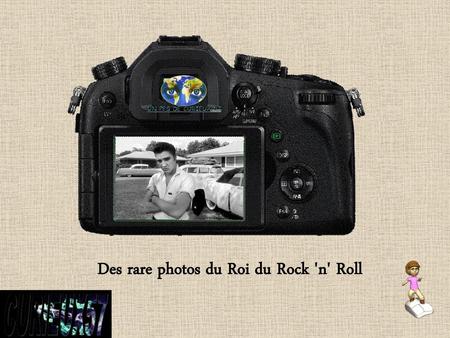 Des rare photos du Roi du Rock 'n' Roll