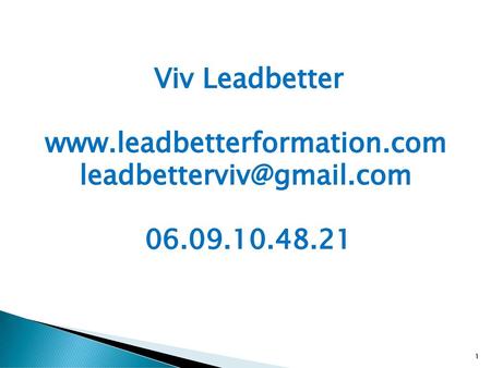 Viv Leadbetter www. leadbetterformation. com