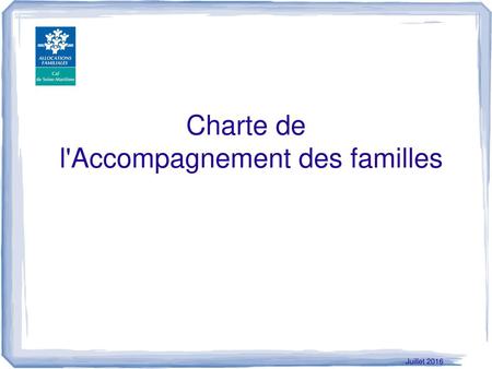Charte de l'Accompagnement des familles Juillet 2016