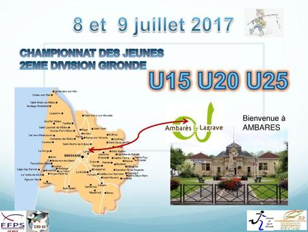 U15 U20 U25 8 et 9 juillet 2017 CHAMPIONNAT DES JEUNES