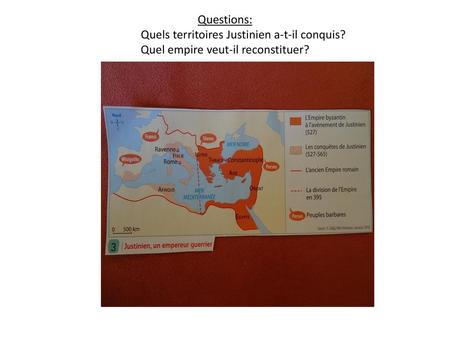 Questions: Quels territoires Justinien a-t-il conquis