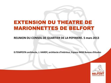 EXTENSION DU THEATRE DE MARIONNETTES DE BELFORT