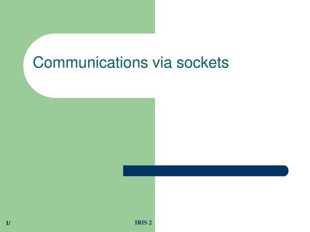 Communications via sockets