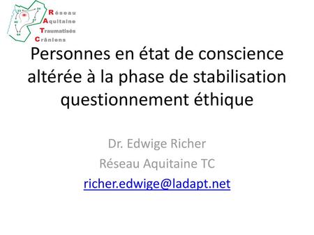 Dr. Edwige Richer Réseau Aquitaine TC