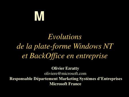 Evolutions de la plate-forme Windows NT et BackOffice en entreprise