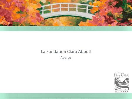 La Fondation Clara Abbott
