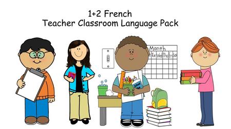 1+2 French Teacher Classroom Language Pack