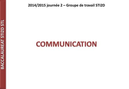2014/2015 journée 2 – Groupe de travail STI2D