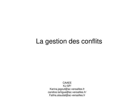 La gestion des conflits