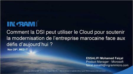 Comment la DSI peut utiliser le Cloud pour soutenir la modernisation de l’entreprise marocaine face aux défis d’aujourd’hui ? Nov 29th, MED IT ESSALIFI.