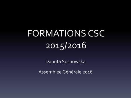 Danuta Sosnowska Assemblée Générale 2016