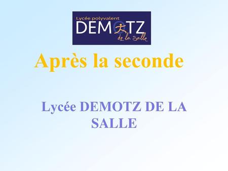 Lycée DEMOTZ DE LA SALLE