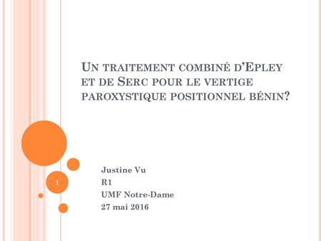 Justine Vu R1 UMF Notre-Dame 27 mai 2016