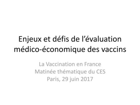 Enjeux et défis de l’évaluation médico-économique des vaccins
