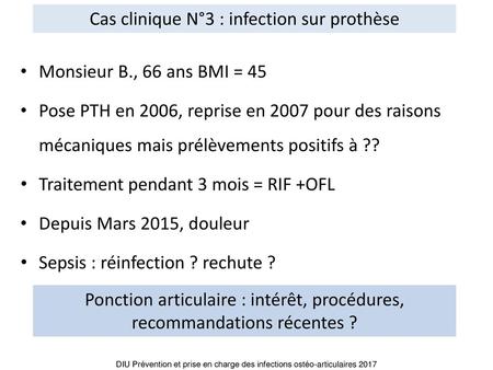 Cas clinique N°3 : infection sur prothèse