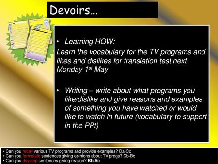 Devoirs… Learning HOW: