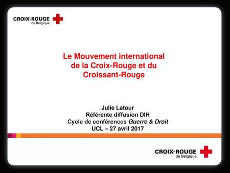 Le Mouvement international de la Croix-Rouge et du Croissant-Rouge