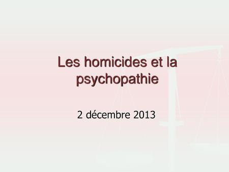 Les homicides et la psychopathie