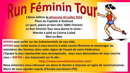 Run Féminin Tour 13ème édition le dimanche 03 juillet 2016