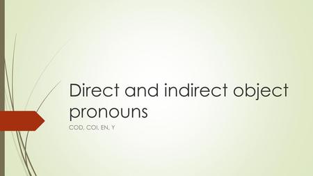 Direct and indirect object pronouns