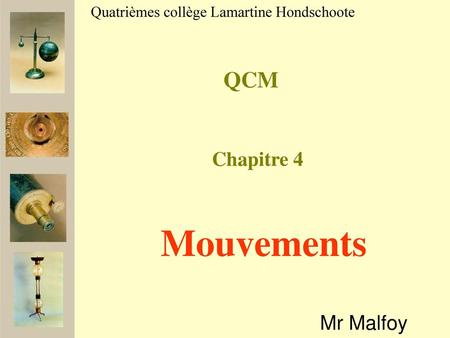 Mouvements QCM Chapitre 4 Mr Malfoy