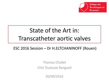 State of the Art in: Transcatheter aortic valves