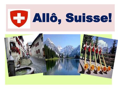 Allô, Suisse!.