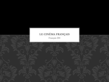 Le cinéma français Français 201.