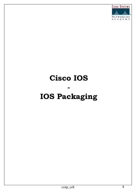 Cisco IOS - IOS Packaging