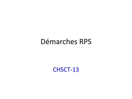 Démarches RPS CHSCT-13.