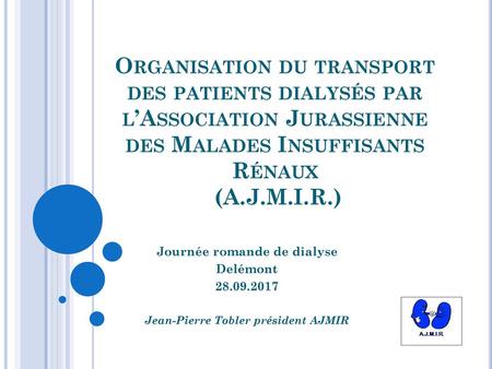 Journée romande de dialyse Jean-Pierre Tobler président AJMIR