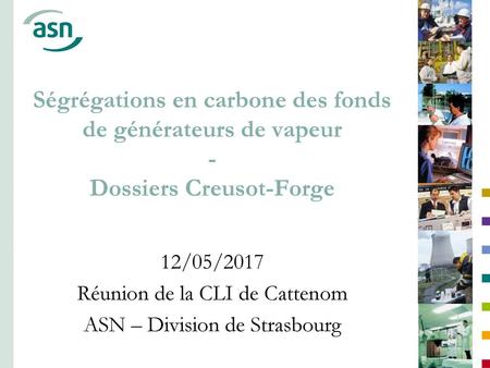 12/05/2017 Réunion de la CLI de Cattenom ASN – Division de Strasbourg