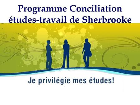 Programme Conciliation études-travail de Sherbrooke