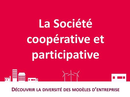 La Société coopérative et participative