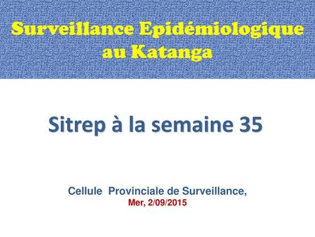 Surveillance Epidémiologique au Katanga
