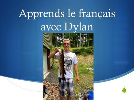 Apprends le français avec Dylan