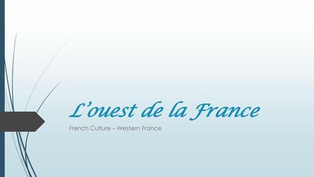 French Culture – Western France