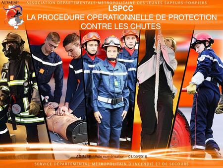 LSPCC LA PROCEDURE OPERATIONNELLE DE PROTECTION CONTRE LES CHUTES